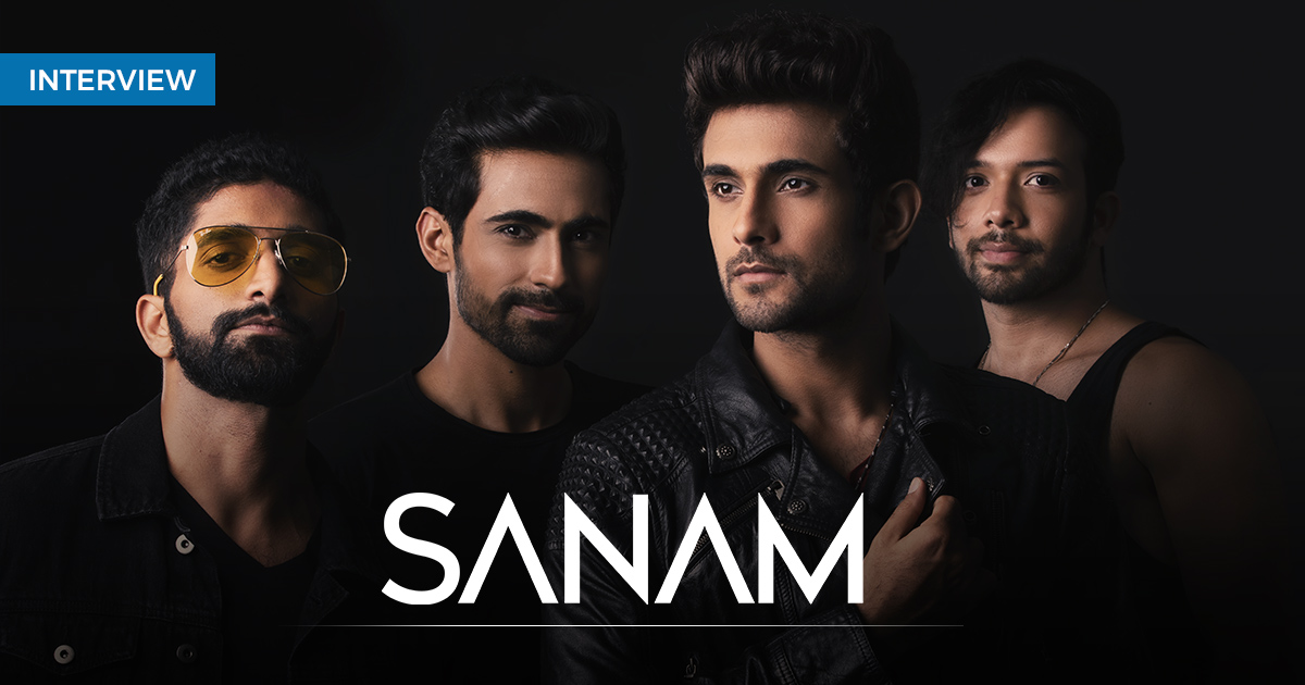 SANAM: We adorn our songs with lush vocal harmonies and arrangements that complement the melody