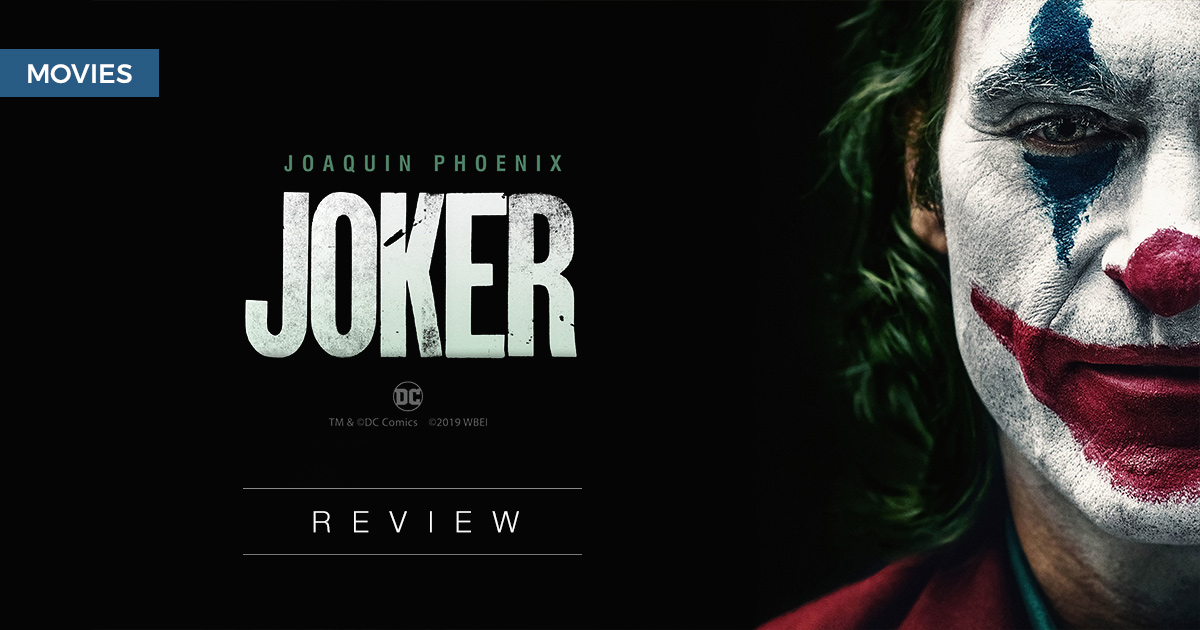 Joker: It’s not just you, it did get crazier out there