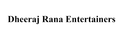 Dheeraj Rana Entertainers